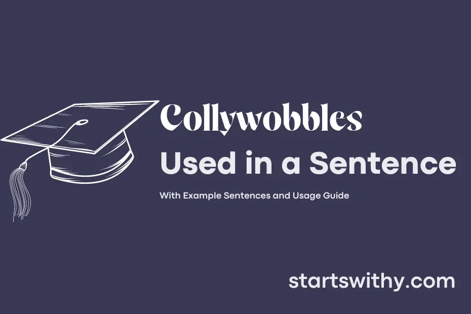 sentence with Collywobbles