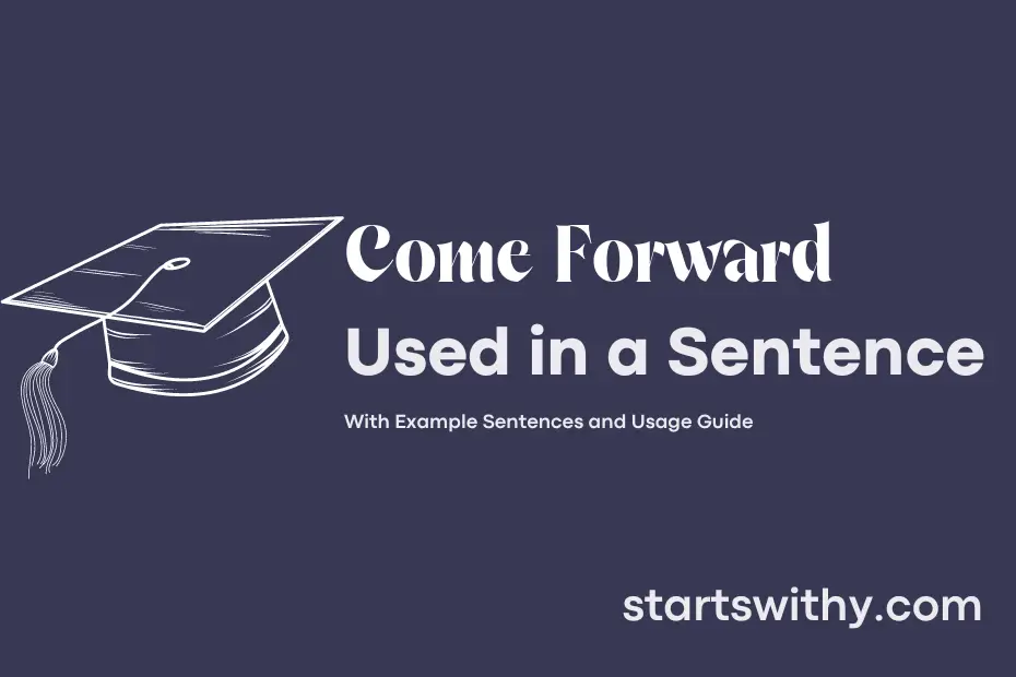 sentence with Come Forward