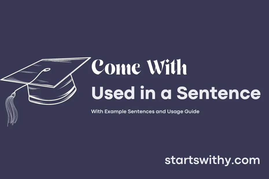 sentence with Come With