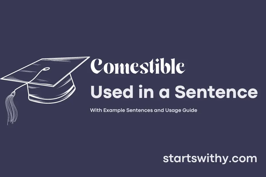 sentence with Comestible
