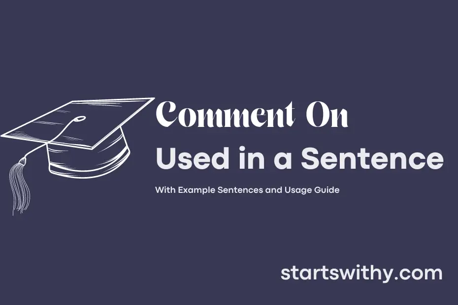 sentence with Comment On