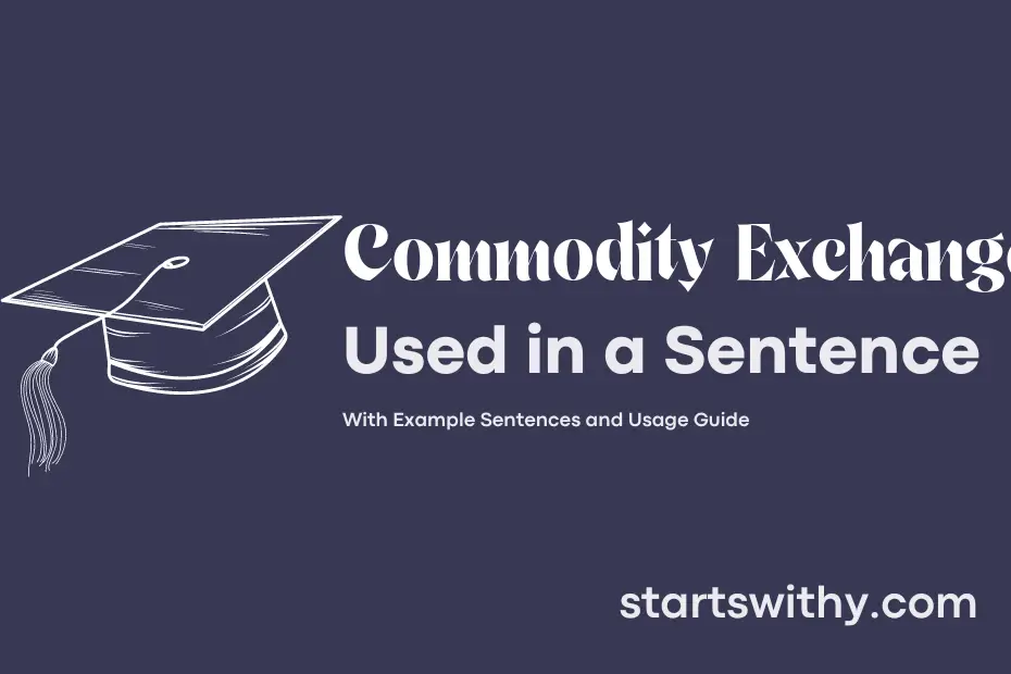 sentence with Commodity Exchange