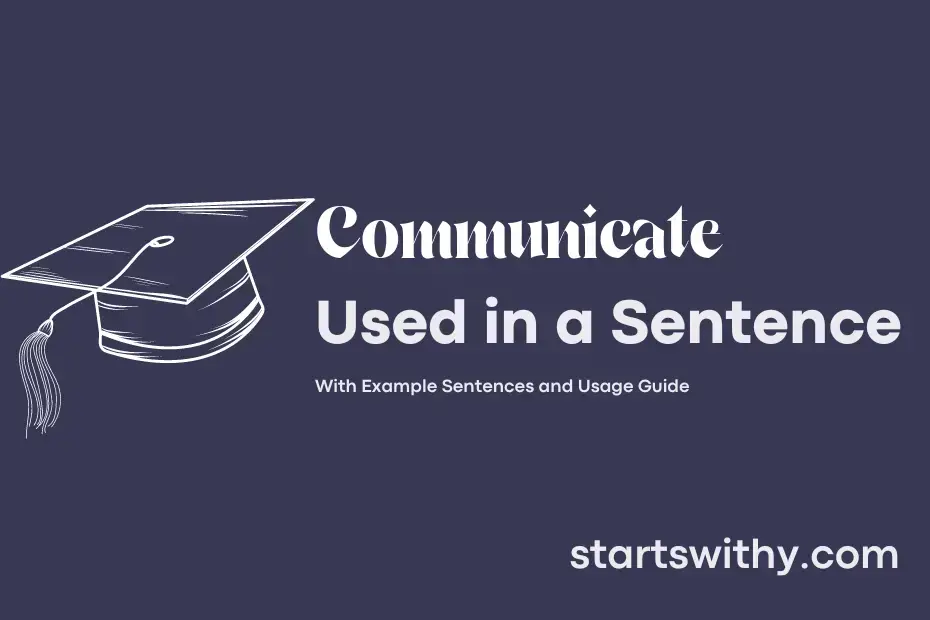 sentence with Communicate