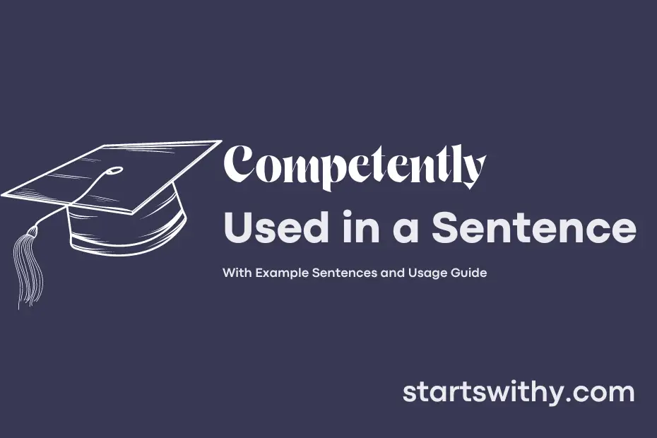 sentence with Competently
