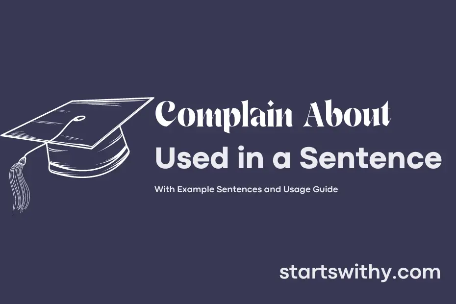 sentence with Complain About