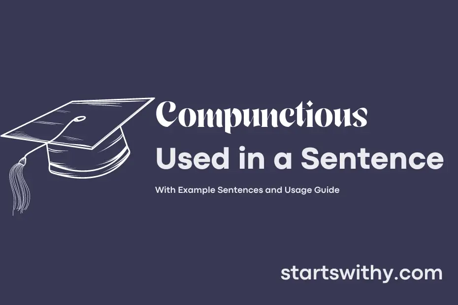 sentence with Compunctious