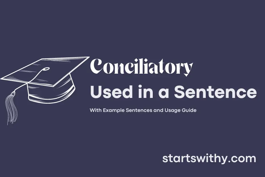 sentence with Conciliatory