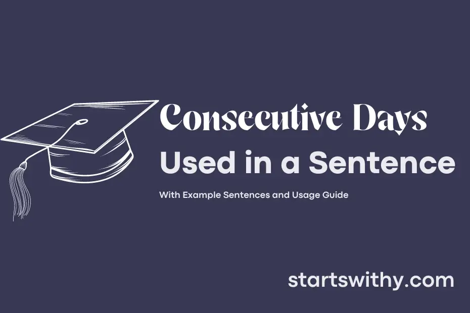 sentence with Consecutive Days