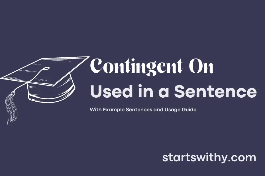 sentence with Contingent On