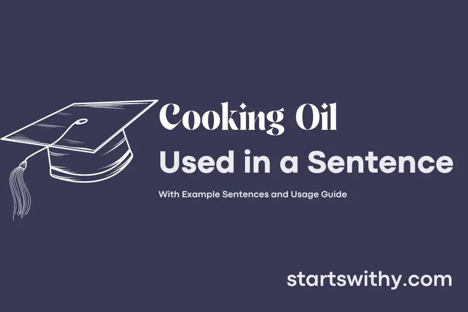 sentence with Cooking Oil