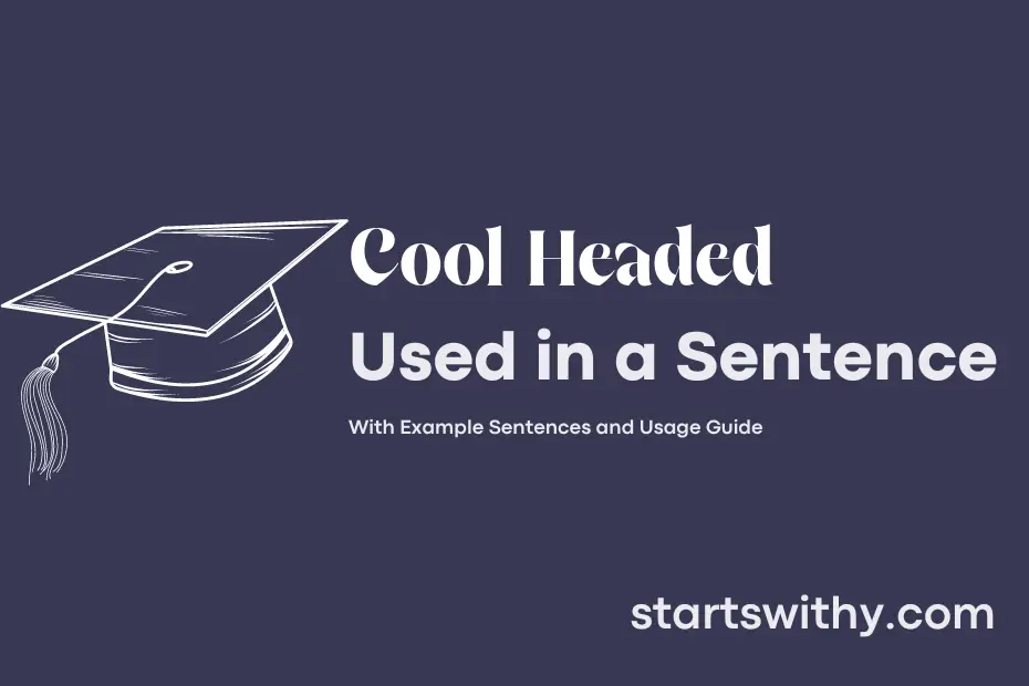 sentence with Cool Headed
