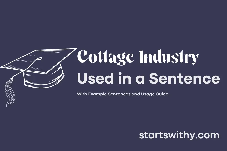 sentence with Cottage Industry