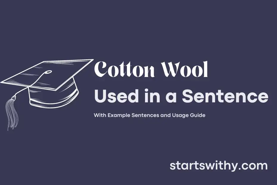 sentence with Cotton Wool