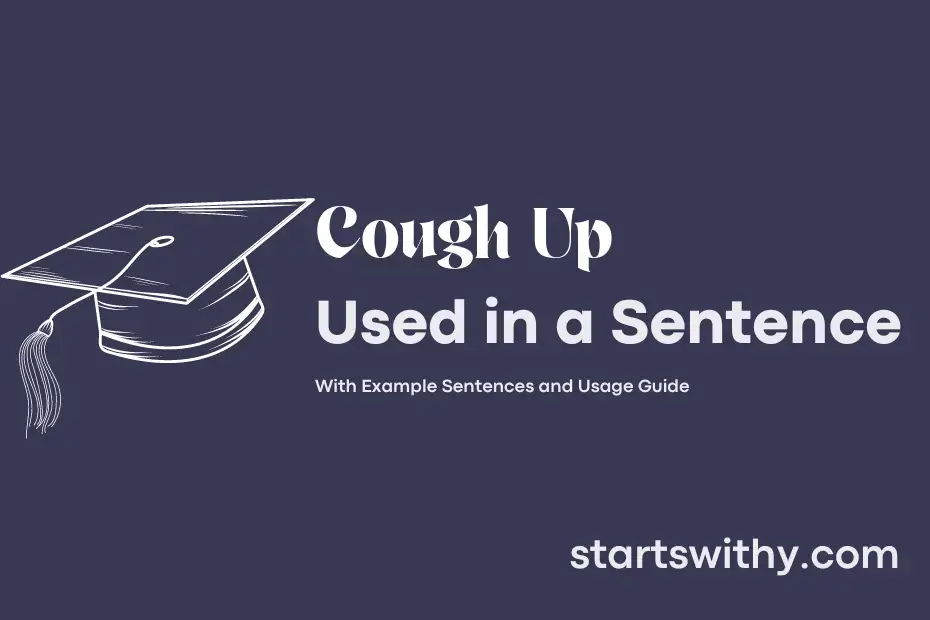 sentence with Cough Up