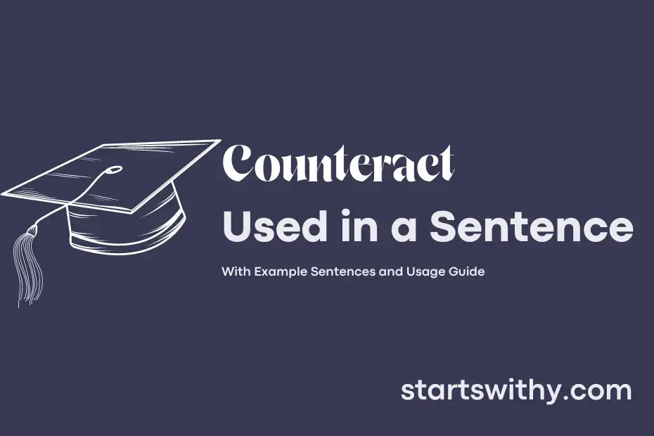 sentence with Counteract