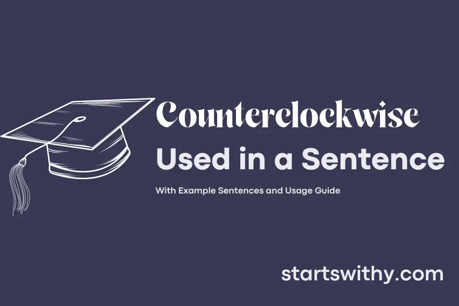 sentence with Counterclockwise