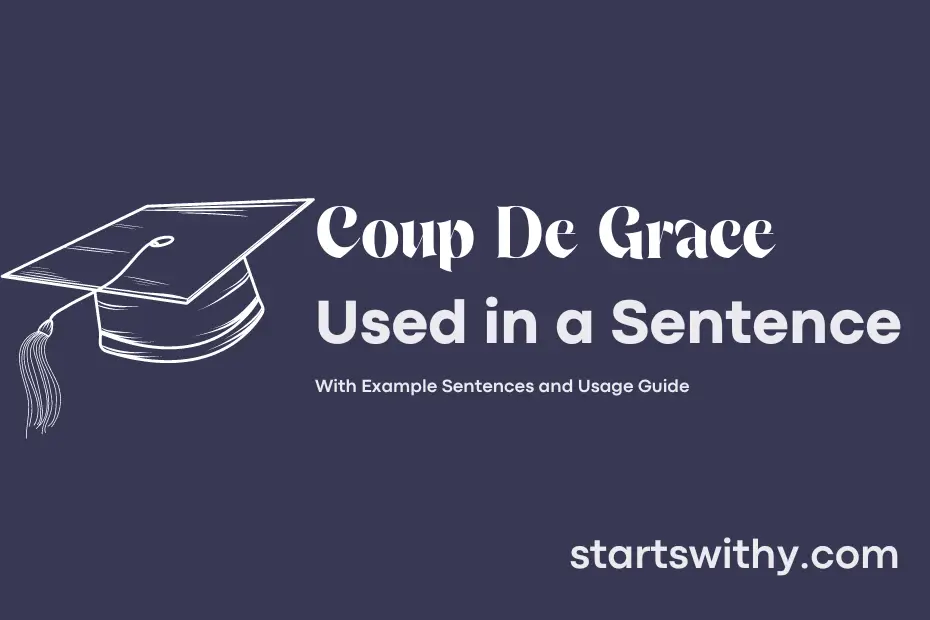 COUP DE GRACE in a Sentence Examples 21 Ways to Use Coup De Grace
