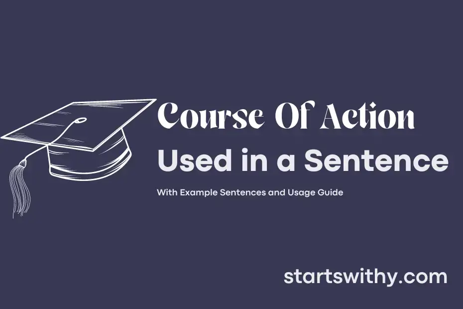 sentence with Course Of Action