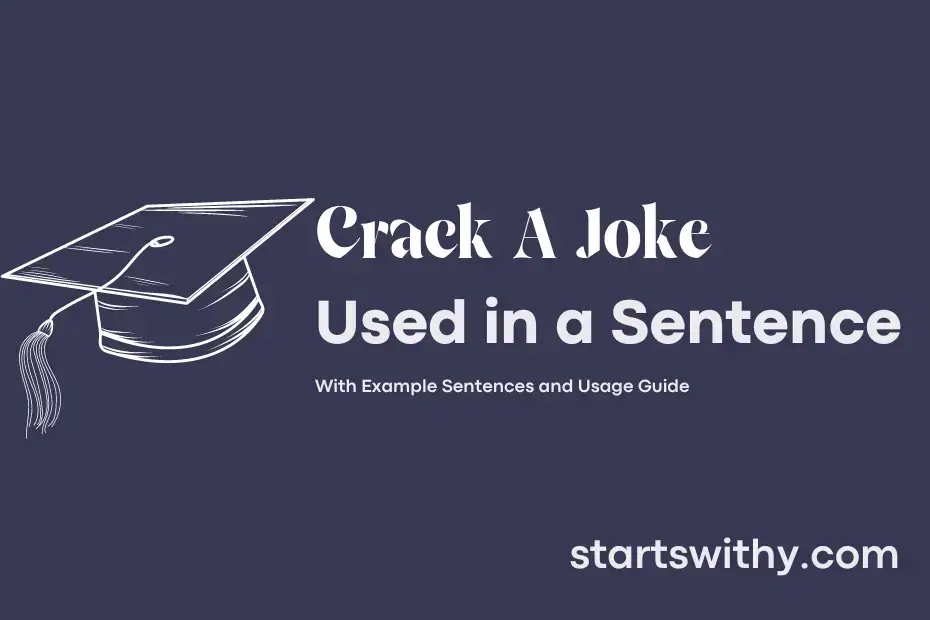 sentence with Crack A Joke