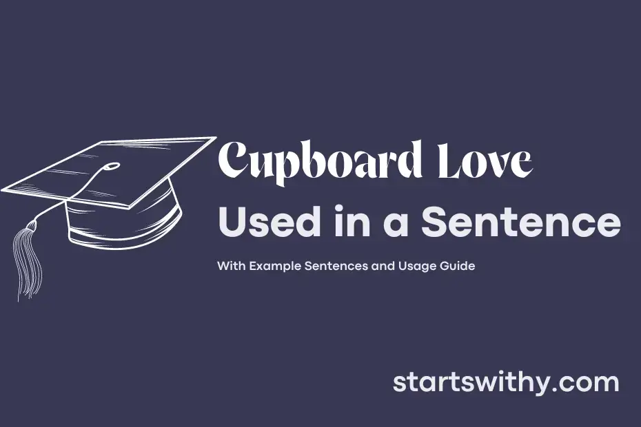 sentence with Cupboard Love