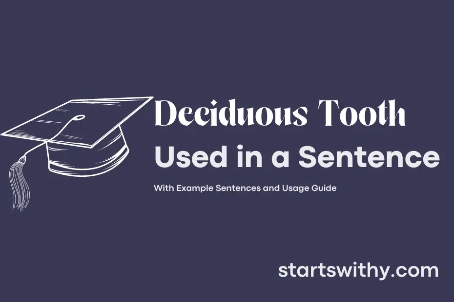 sentence with Deciduous Tooth