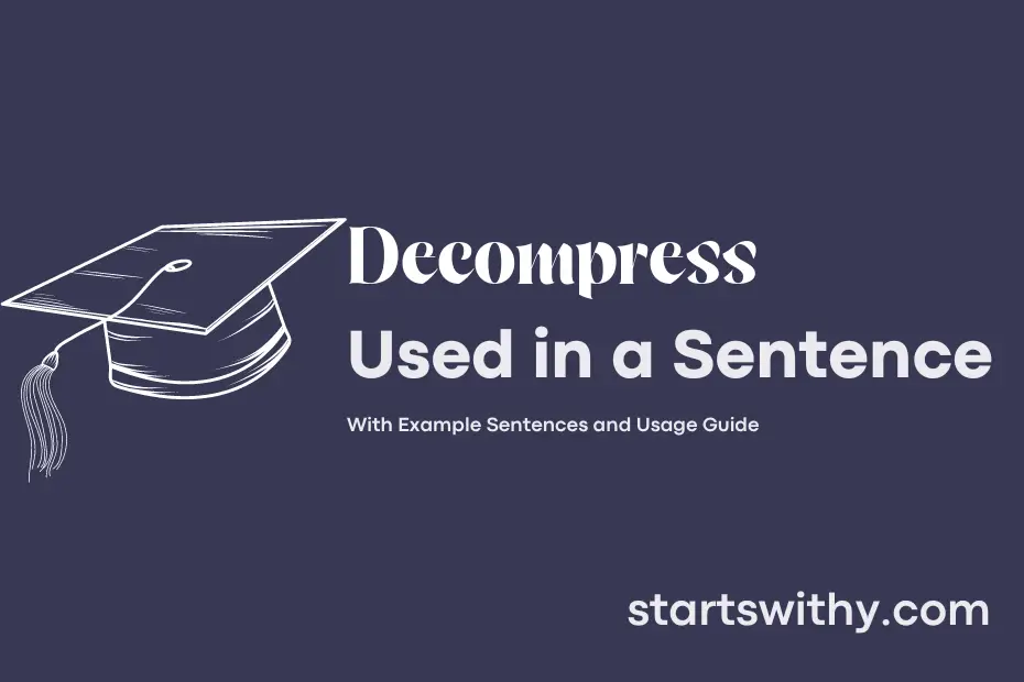 sentence with Decompress