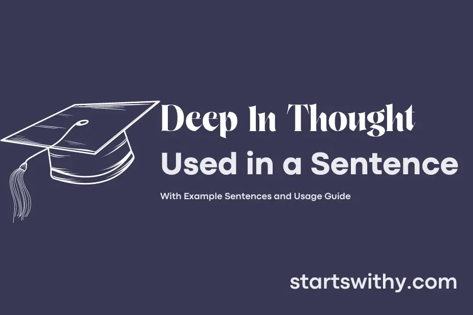 sentence with Deep In Thought