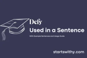 DEFY in a Sentence Examples: 21 Ways to Use Defy