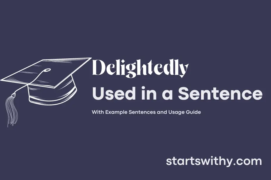 sentence with Delightedly