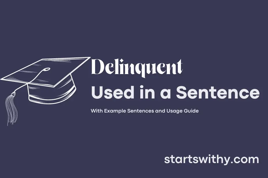 sentence with Delinquent