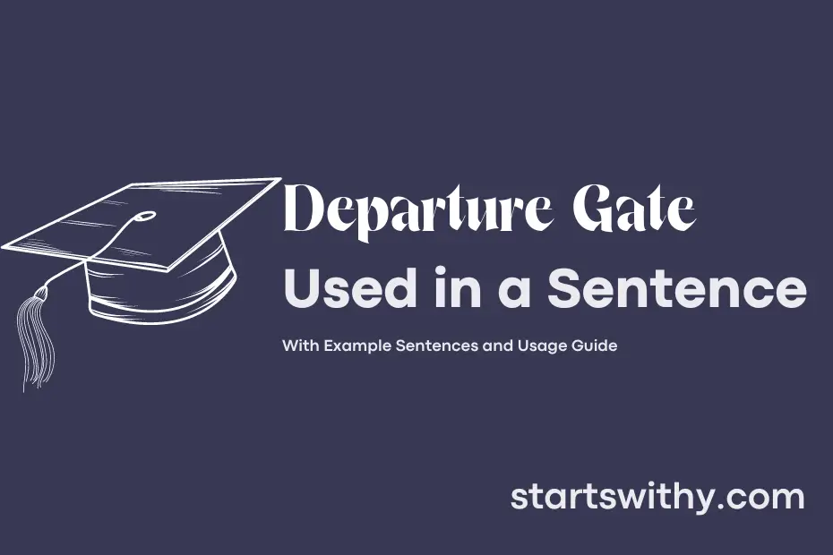 sentence with Departure Gate