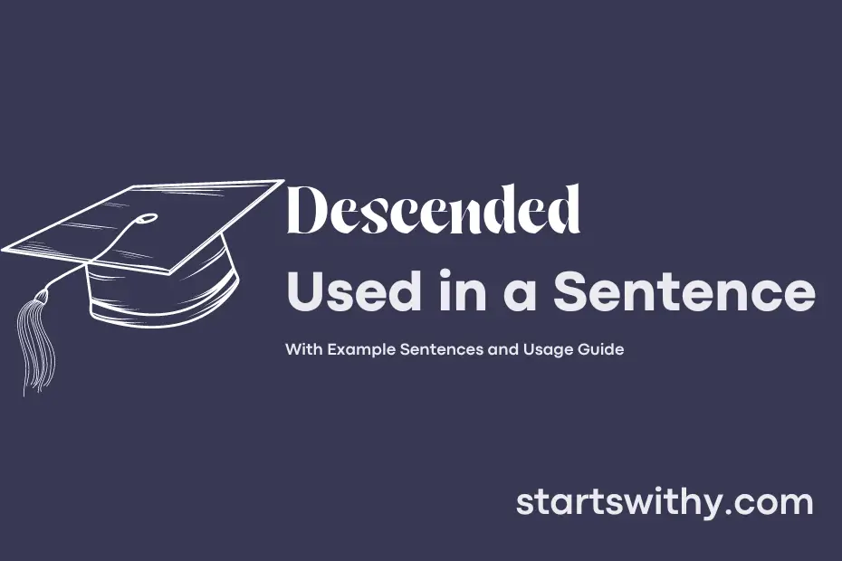 sentence with Descended