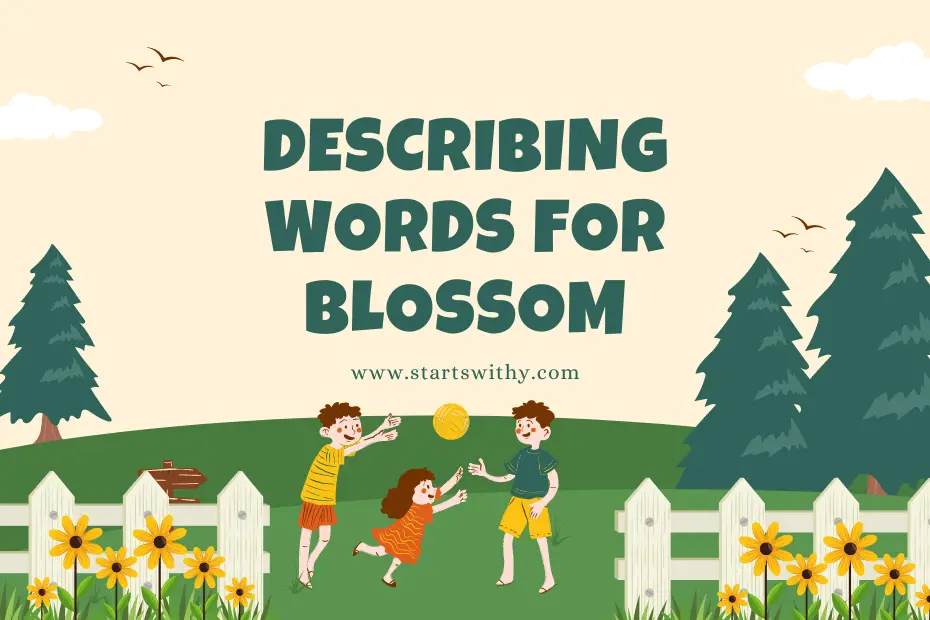 Describing Words for Blossom