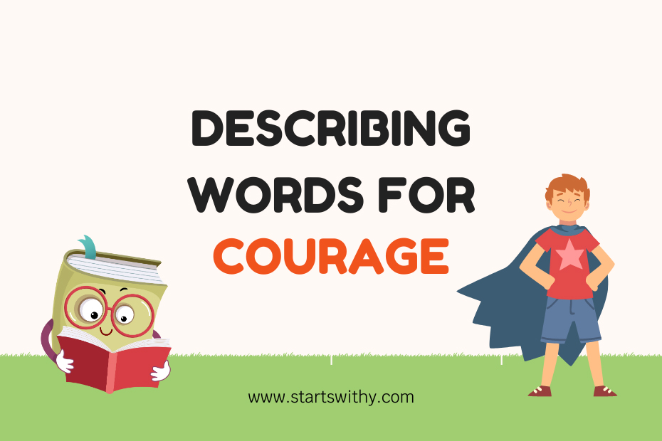 Describing Words for Courage