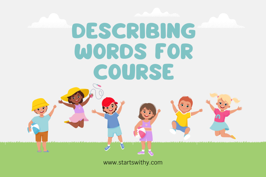 Describing Words for Course