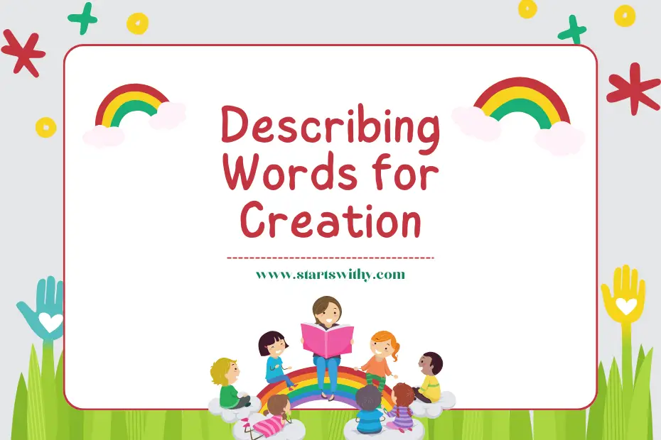 Describing Words for Creation
