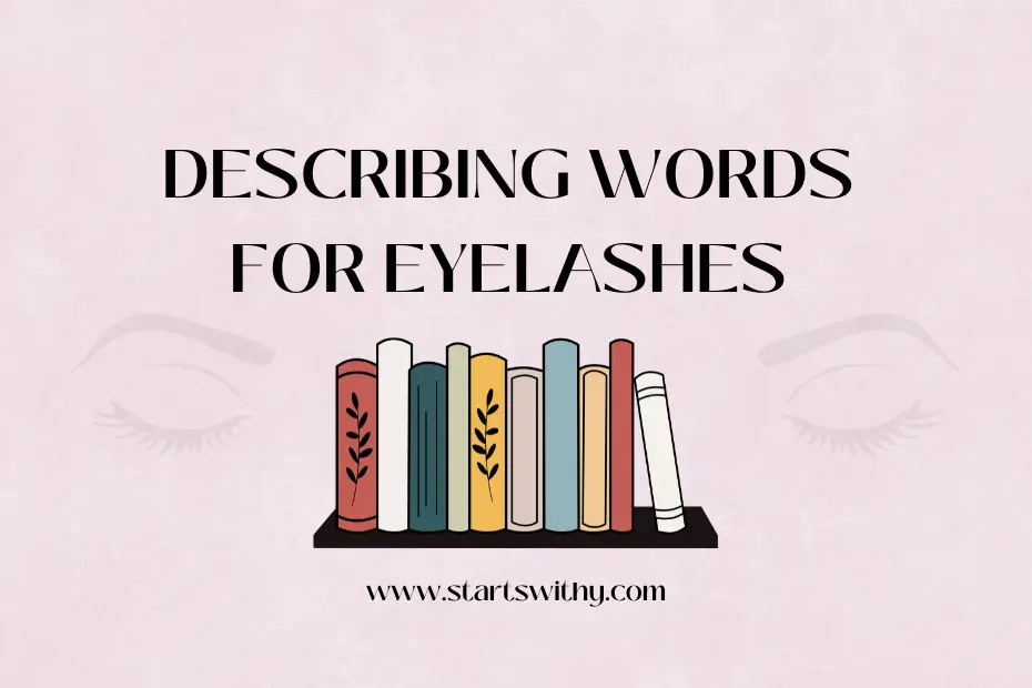 Describing Words for Eyelashes