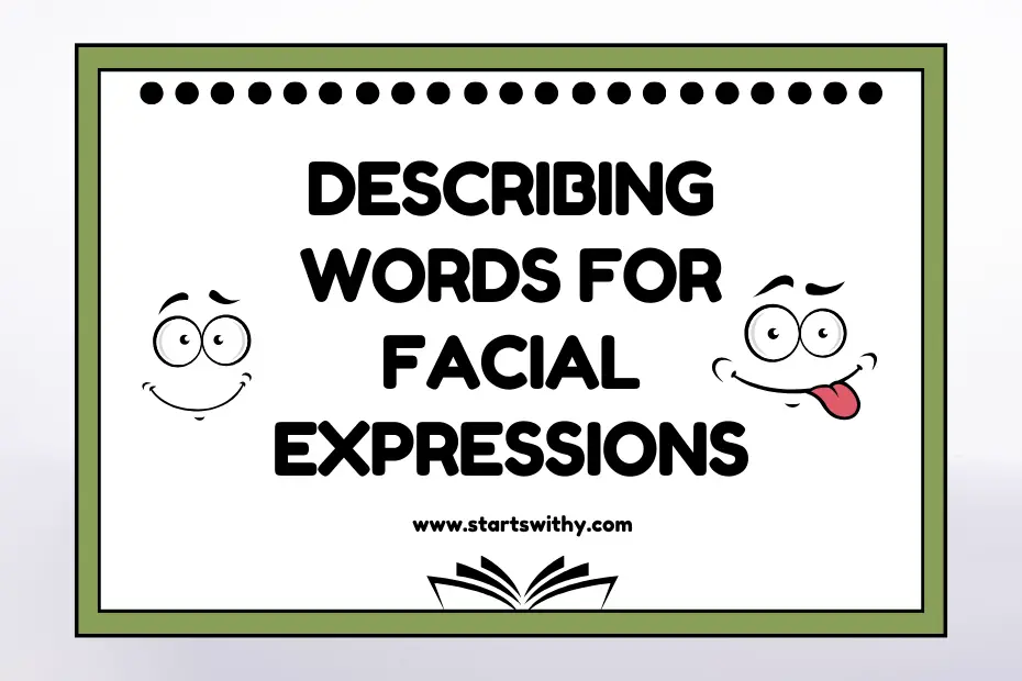 Describing Words for Facial Expressions