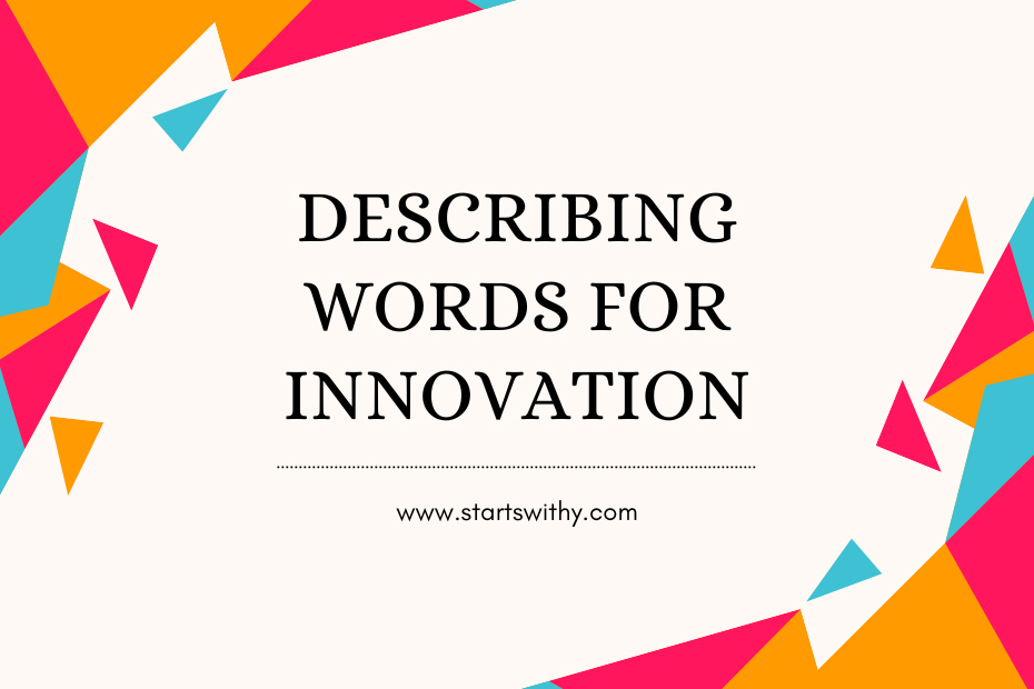 Describing Words for Innovation