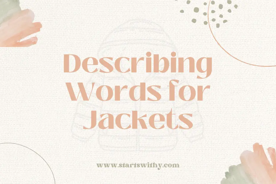 Describing Words for Jackets
