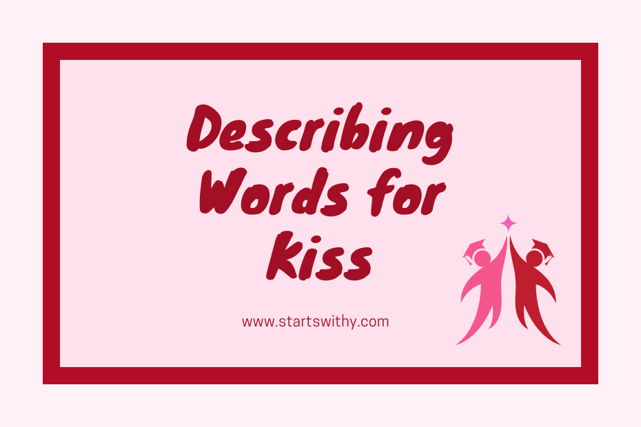 Describing Words for Kiss