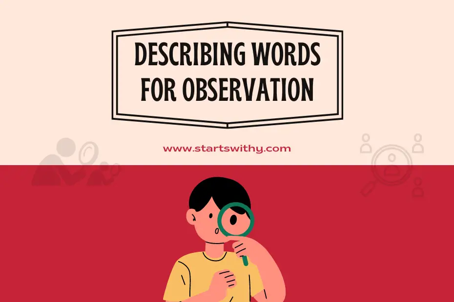 Describing Words for Observation