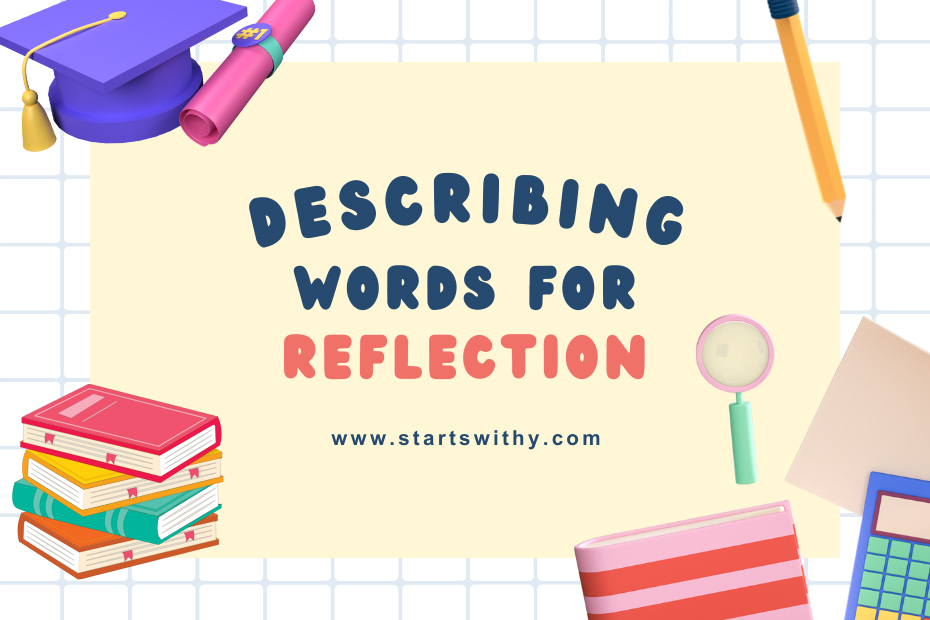 Describing Words for Reflection