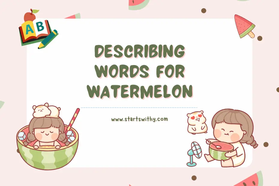 Describing Words for Watermelon