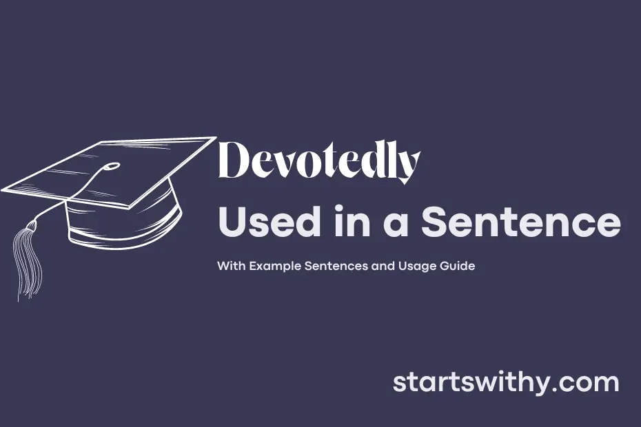 sentence with Devotedly