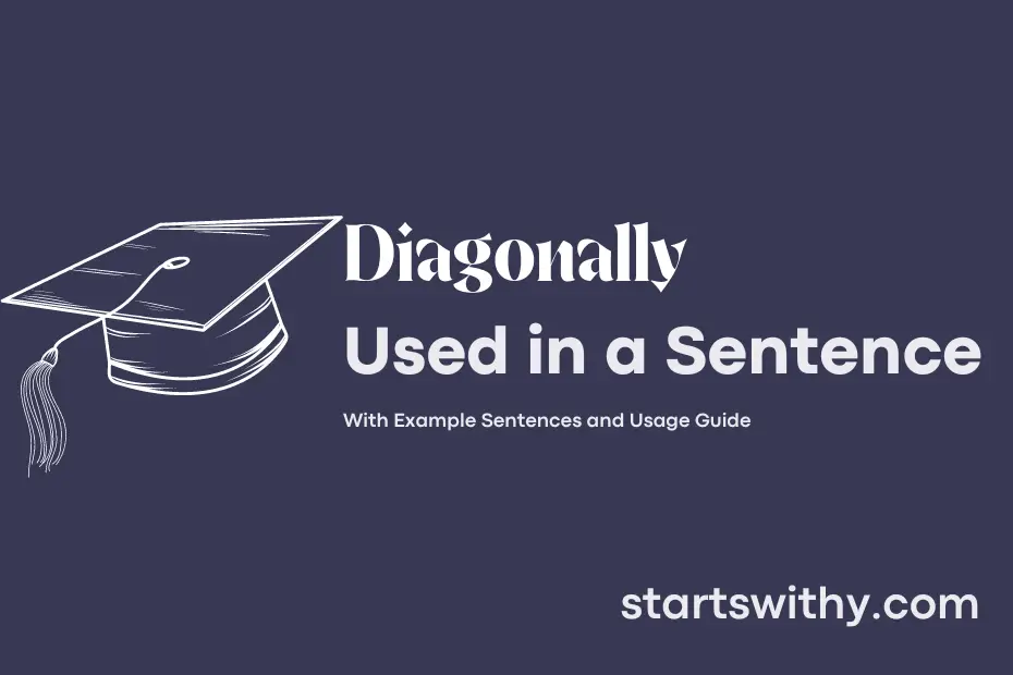 sentence with Diagonally