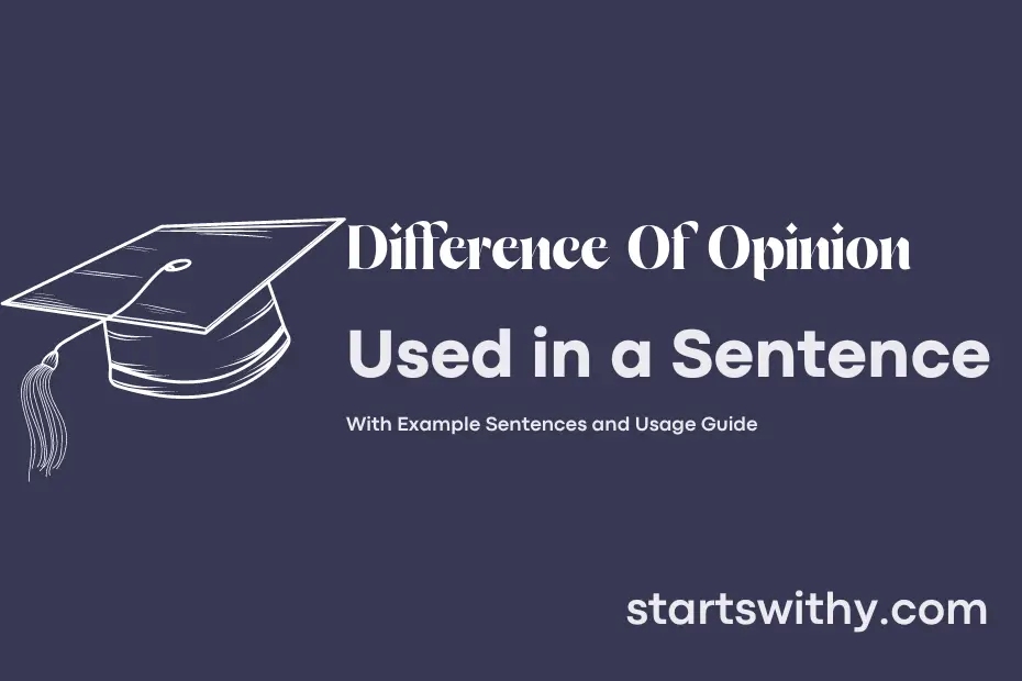 sentence with Difference Of Opinion