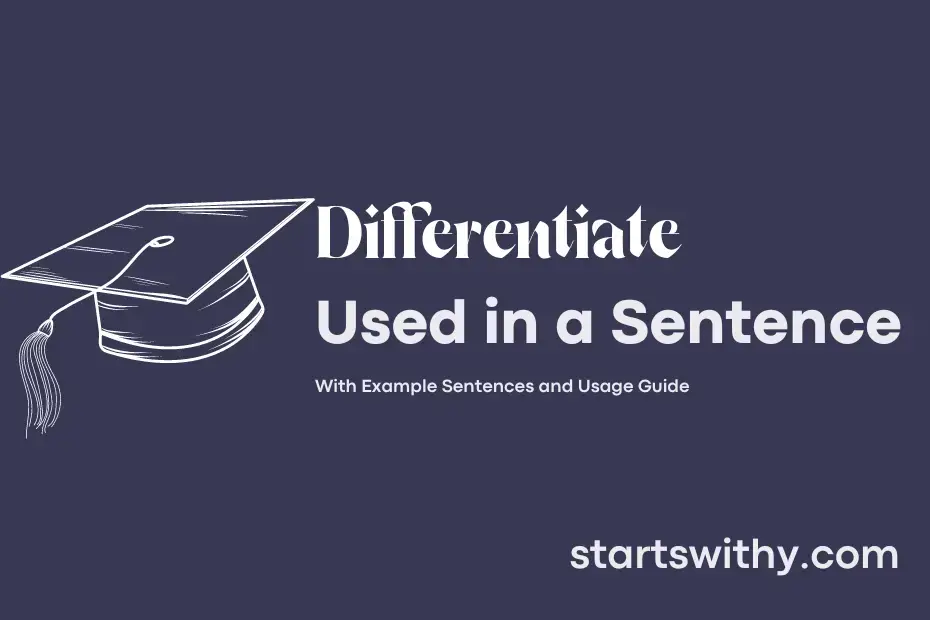 sentence with Differentiate