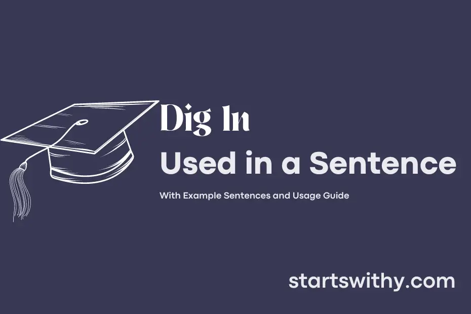 sentence with Dig In