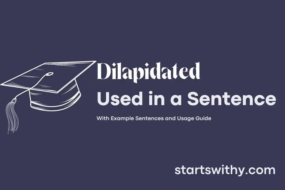 sentence with Dilapidated